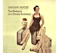 Charlene Bartley - The Weekend Of A Private Secretary [Vinilo]