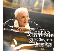 Charles Aznavour And The Clayton-Hamilton Jazz Orchestra