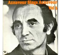 Charles Aznavour - Aznavour Sings Aznavour Volume 3