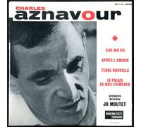 Charles Aznavour - Ducretet Thomson 460V110 - Charles Aznavour : Sur ma vie, Après l'amour, Terre nouvelle, Le Palais de nos Chimères - Disque vinyle EP 45t (et non CD).