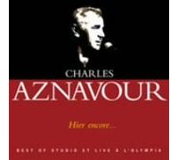 Charles Aznavour - Hier Encore:Best of Studio et