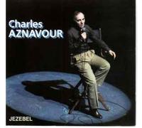 Charles Aznavour - Jezebel