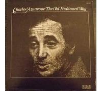 CHARLES AZNAVOUR - Old Fashioned Way