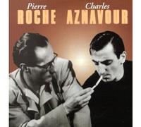 Charles Aznavour - Pierre Roche / Charles Aznavour
