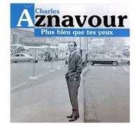 Charles Aznavour - Plus bleu que tes yeux