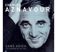 Charles aznavour - Sans Adieu-Les Chansons De 1955-1962
