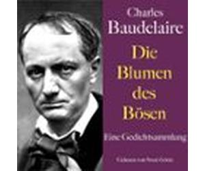 Charles Baudelaire: Die Blumen Des Bösen