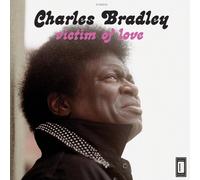 Charles Bradley (Feat. Menahan Street Band) – Victim Of Love – Integral