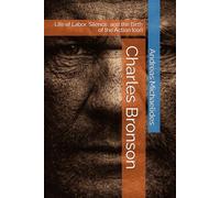 Charles Bronson: Life of Labor, Silence, and the Birth of the Action Icon