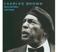 Charles Brown - Blues & Other Love Songs