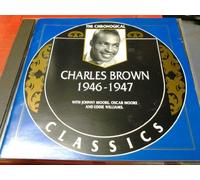 Charles Brown - Classics 1946-1947