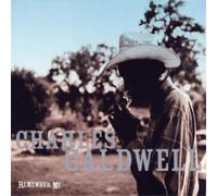 Charles Caldwell Remember Me (Vinyl) 12" Album