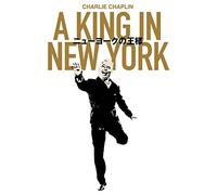 Charles Chaplin - A King In New York [Edizione: Giappone] [Italia] [Blu-ray]