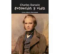 Charles Darwin. Evolución y vida: 28 (Biografía joven)