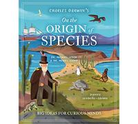 Charles Darwin's On the Origin of Species: Big Ideas for Curious Minds (Arcturus Genius Ideas)