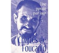 Charles de Foucauld: Une pensée par jour
