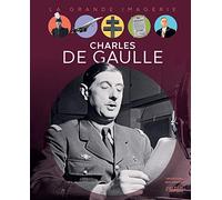 Charles De Gaulle (LA GRANDE IMAGERIE)