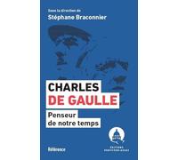 Charles de Gaulle: Penseur de notre temps