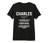Charles Definition Funny Talented Greatness Costume Charley Camiseta Premium