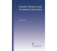 Charles Dickens and his Jewish characters