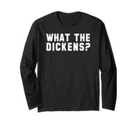 Charles Dickens - Camiseta de Regalo con Texto en inglés What The Dickens Manga Larga