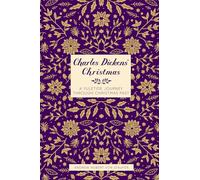 Charles Dickens' Christmas: A Yuletide Journey through Christmas Past (Literary Christmas)