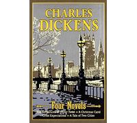 Charles Dickens Four Novels: The Adventures of Oliver Twist, A Christmas Carol, Great Expectations, A Tale of Two Cities (Leather-bound Classics)