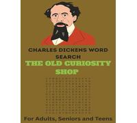Charles Dickens Word Search: Vocabulary from THE OLD CURIOSITY SHOP: A True Literary Genius. Find the words written by a timeless author. |8.5 x 11 ... | Easy to Read for Adults, Seniors and Teens
