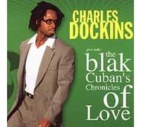 Charles Dockins - Black Cubans Chronic