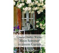 Charles Dudley Mein Sommer in einem Garten: Erfahrungen eines Hobby (Tapa dura)