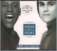 Charles & Eddie - House Is Not A Home