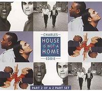 Charles & Eddie - House is not a home [Single-CD]