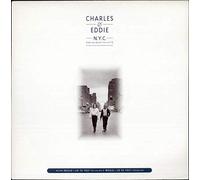 Charles & Eddie - N.Y.C (Can You Believe This City?)