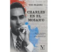 Charles en el mosaico: Política cultural socialista en Cuba. 1960-1980: 1 (Biblioteca Cubana)