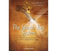 Charles F. Haan The Master Key System: Der Universalschlüssel zu e (Tapa blanda)