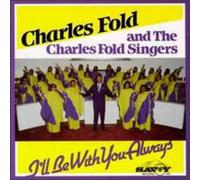Charles Fold & C.F.S. - I'll Be with You Always