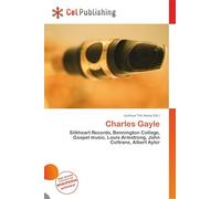 Charles Gayle: Silkheart Records, Bennington College, Gospel music, Louis Armstrong, John Coltrane, Albert Ayler