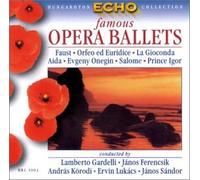Charles Gounod/Christoph Willibald Gluck/Poncielli/Giuseppe Verdi/T - Famous Opera Ballets