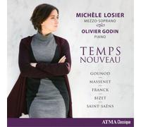Charles Gounod Michele Losier/Olivier Godin: Temps Nouveau (CD) Album
