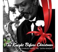 Charles Hayes – The Knight Before Christmas – CD