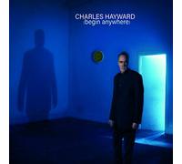 Charles Hayward - Begin Anywhere