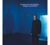 Charles Hayward - Begin Anywhere [VINYL] [Vinilo]