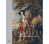 Charles I: king and collector