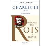 Charles Iii. Le Simple Fils De Louis Ii (ebook)