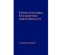 Charles Issawi Cross-Cultural Encounters and Conflicts (Tapa dura)