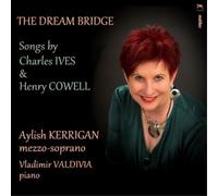 Charles Ives The Dream Bridge: Songs By Charles Ives & He (CD) (Importación USA)