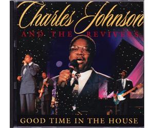 Charles Johnson & Revivers - Good Time in the House