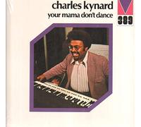 Charles Kynard - your mama don't dance / same