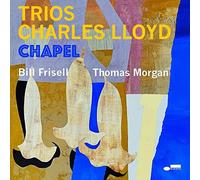 Charles Lloyd Trios: Chapel (Vinyl) 12" Album