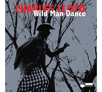 Charles Lloyd - Wild Man Dance